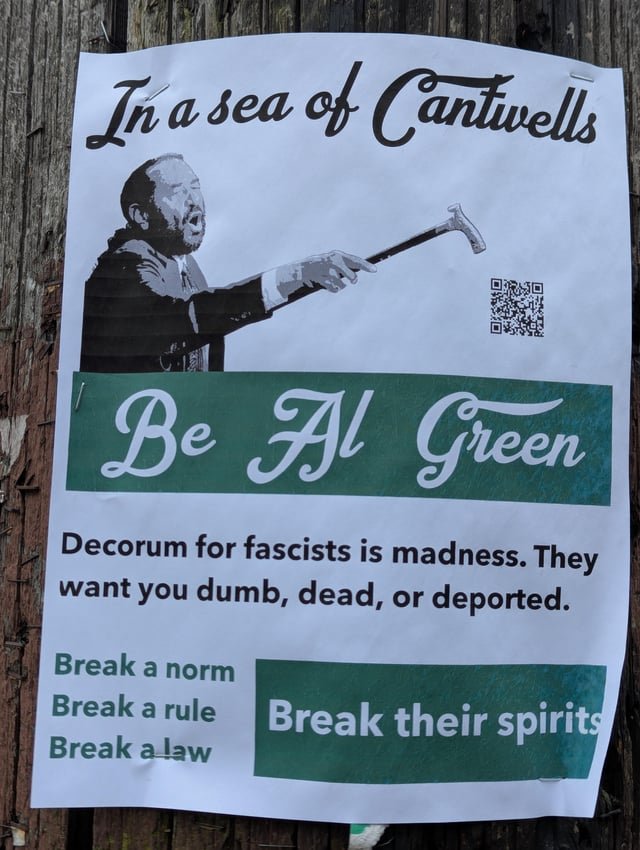 “In a Sea of Cantwells, Be Al Green” – spotted in Roosevelt (QR code links to March protest dates)