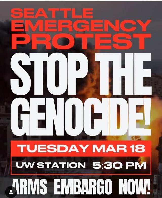 Another protest after Israel kills ~400 people yesterday – Today 5:30pm UW station