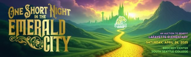 WEST SEATTLE SCHOOLS: Lafayette Elementary PTA invites you to ‘One Short Night in the Emerald City’