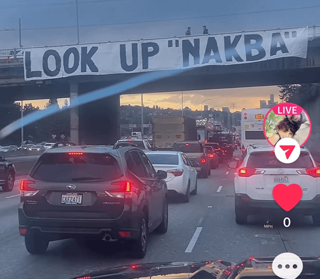 It’s Nakba day. Throwback to the 70-foot “LOOK UP ‘NAKBA'” banner on the 45th St overpass over I-5