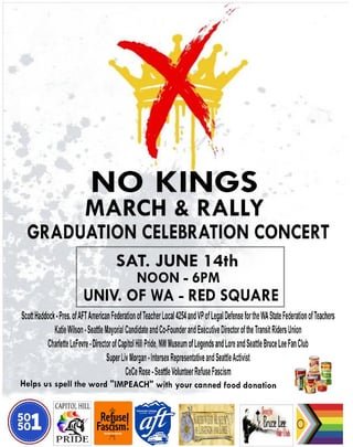 Event by Capitol Hill Pride. Rally and march. In solidarity with June 14 50501 NO KINGS protests locally and nationwide. Noon, University of Washington Red Square, Seattle.