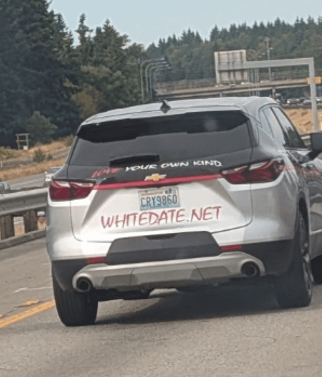 Saw this on the road. Um, white people, are you okay?