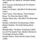 I’m Working On Compiling A Thorough List Of Blues Albums Released By Small Labels Or Self Released By Washington Artists 85-10