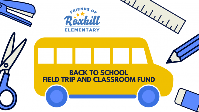 BACK TO SCHOOL: Friends of Roxhill Elementary raising money for field trips, supplies