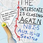 The interstate is closing…again!