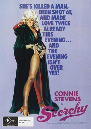 Scorchy (1976) – Seattle undercover detective Jackie Parker (Stella Stevens) is out to bust a large drug smuggling ring.