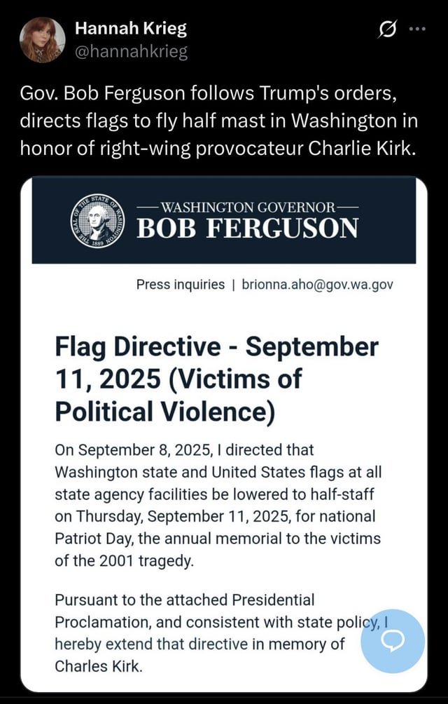 Gov. Bob Ferguson says WA flags flown at half-mast for 9/11 victims will also be in honor of Charlie Kirk