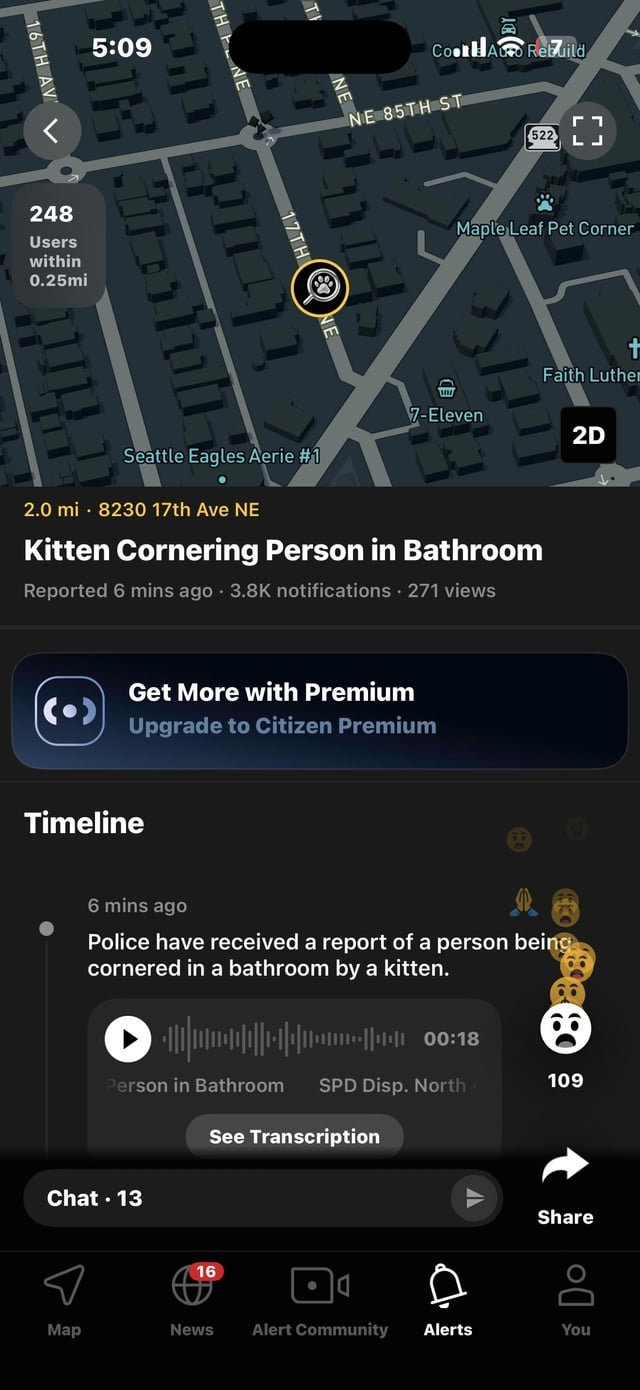 I haven’t laughed this hard in FOREVER! Thank you Citizen app. I was just about to delete you but now I just can’t after this…