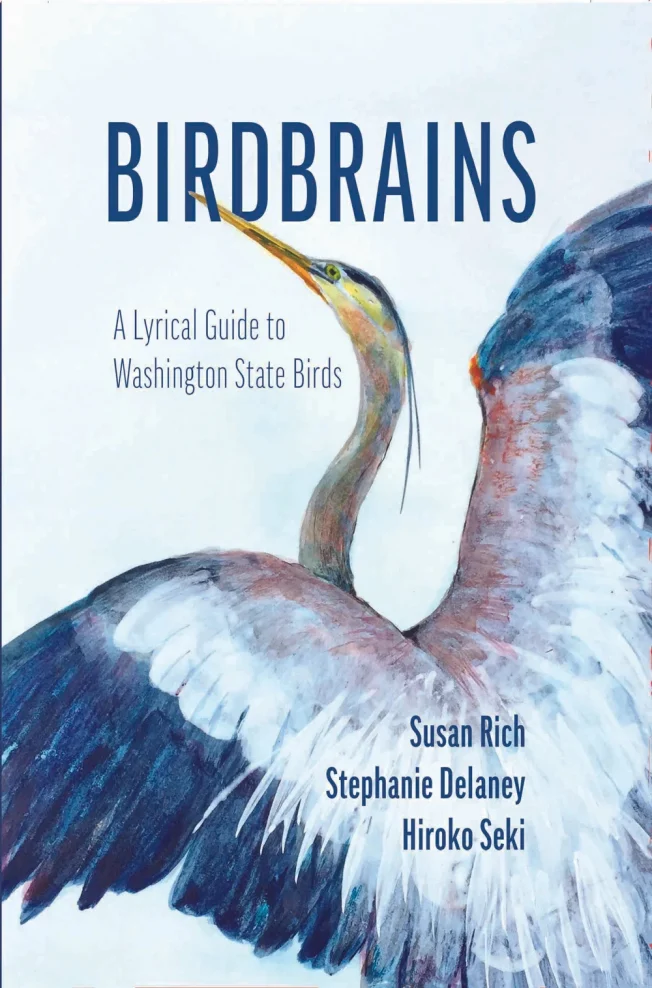 WEST SEATTLE BOOKS: Launch for ‘Birdbrains: A Lyrical Guide to Washington Birds’ coming up in West Seattle!