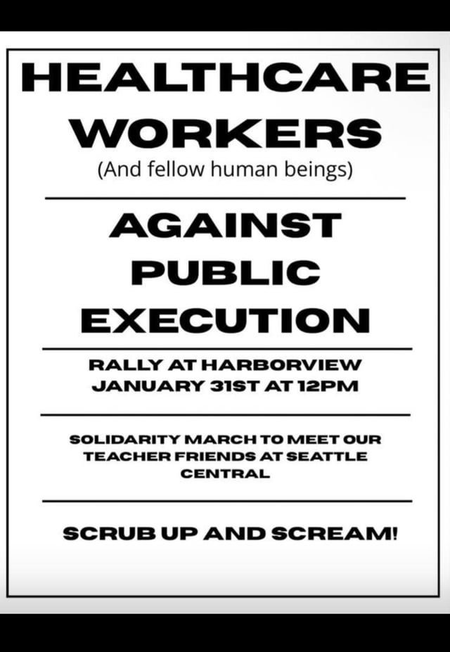 Today Saturday, Jan 31. Join the Refuse Fascism contingent at the healthcare workers march, meet up at Harbor view, 1130am, 9th and Jefferson, Seattle.