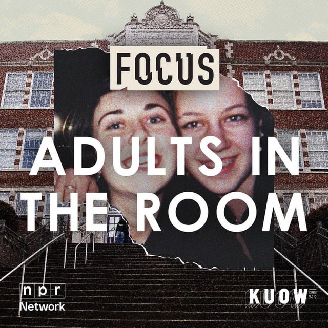 Adults in the Room podcast on KUOW