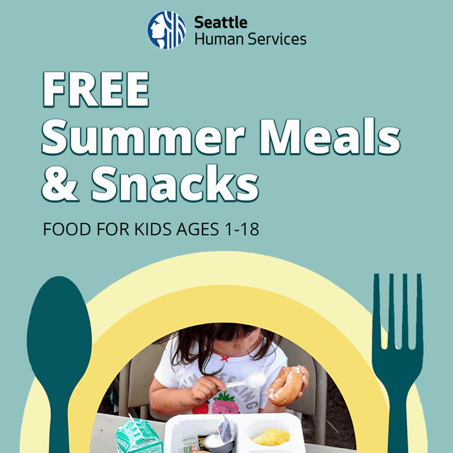 Seattle Human Services Launches the Annual Free Summer Meals Program