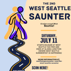 The 2nd West Seattle Saunter (July 11th at 9:45am)