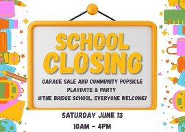 For The Bridge School Cooperative Elementary, this is truly the last day of school