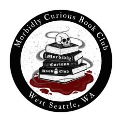 ‘Less doomscrolling, more doom-reading’: West Seattle’s Morbidly Curious Book Club about to celebrate 2 years
