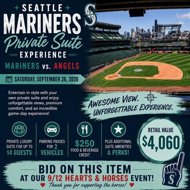 Bellevue!! Our Hearts and Horses Event is right around the corner and we are thrilled to share with you one of our awesome auction items! A private suite for 14 to watch the Mariners play the Angels on 9/26/26!!!! Link to tickets in our bio!