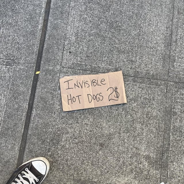 Can’t believe invisible hot dogs are $2 now. I remember when they were 99¢