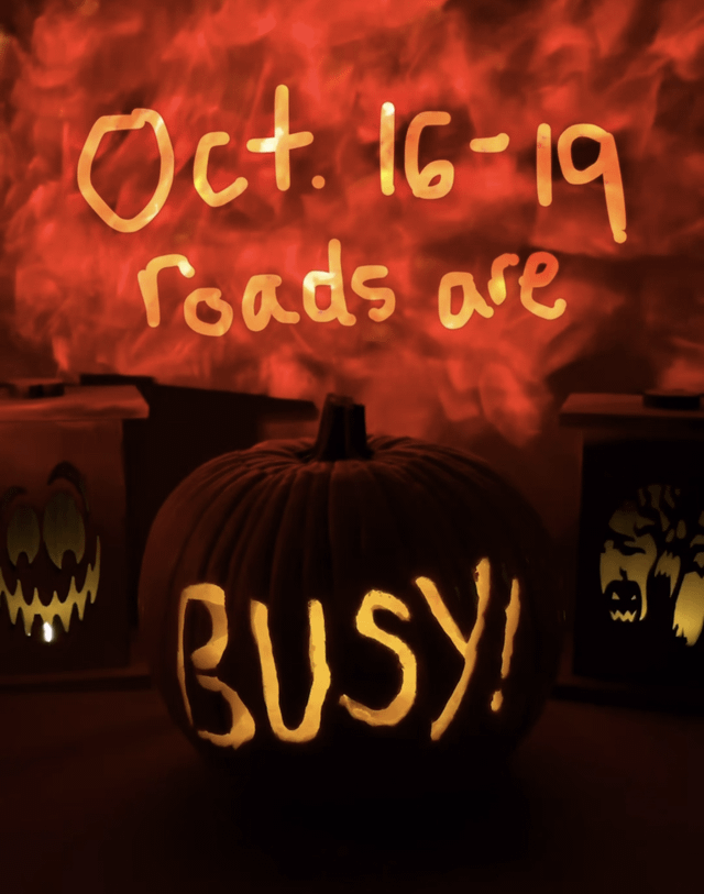 Some pumpkins say BOO. Ours says BUSY. Here’s a spooky little heads-up for Oct. 16–19.