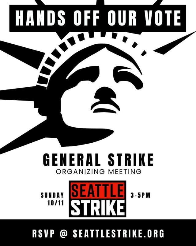 Sunday: Organize to respond to potential election interference with a General Strike!